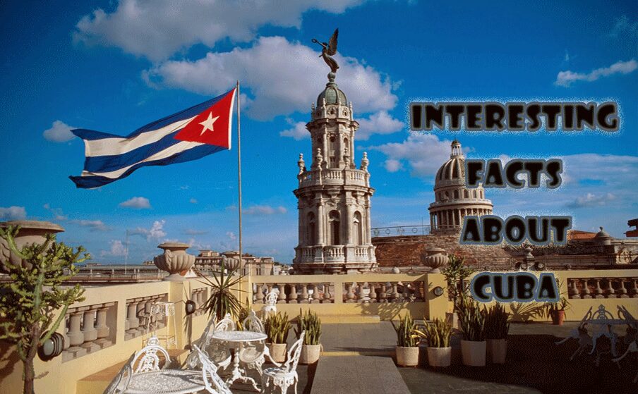 Cuba Interesting Facts