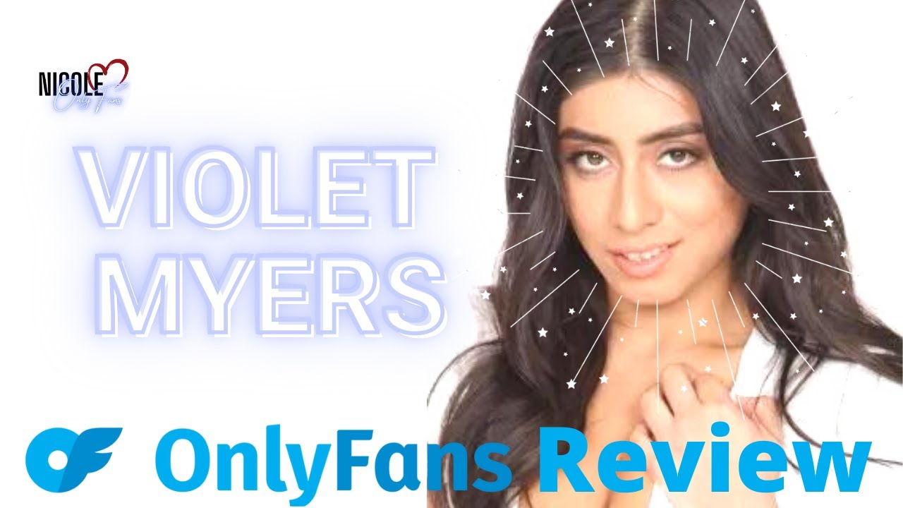 Violet Myers Pov Onlyfans A Rising Star In The Adult Entertainment Industry